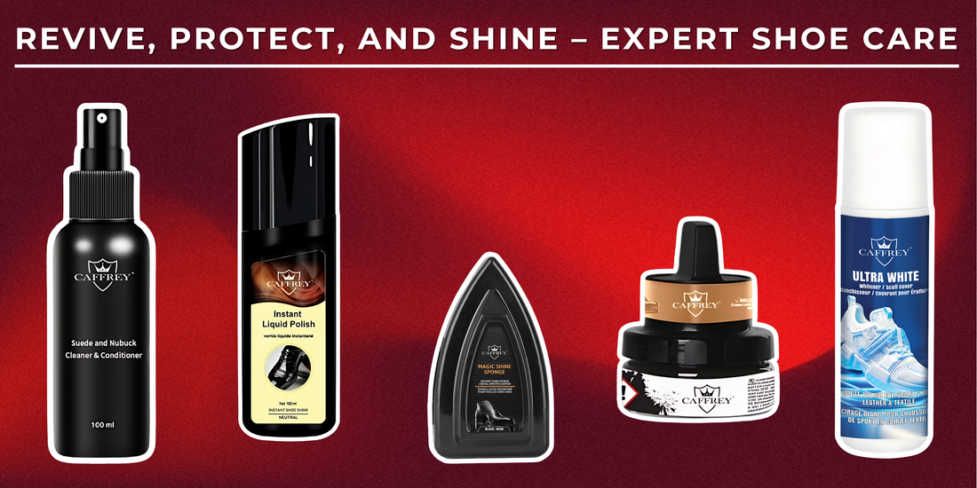 Step Up Your Shoe Game with Caffrey's Ultimate Care Guide