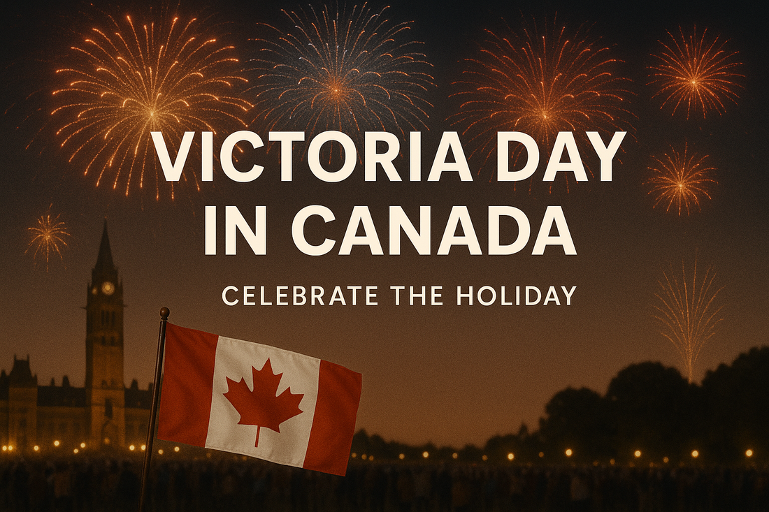 Victoria Day in Canada: Celebrating History and the Unofficial Start of Summer